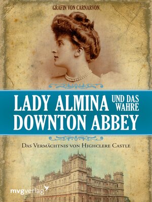 cover image of Lady Almina und das wahre Downton Abbey